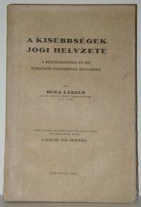 Buza László: A kisebbségek jogi helyzete a békeszerződések és más nemzetközi egyezmények értelmében