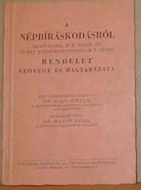 A NÉPBÍRÁSKODÁSRÓL Szóló 81/1945. M.E. Számú Rendelet Szövege és Magyarázata