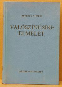 Prékopa András: Valószínűségelmélet műszaki alkalmazásokkal