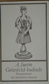 Aleksei Suetin: Grünfeld-Indisch Hauptsystem bis Schlechter-System