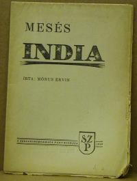 Mónus Ervin: Mesés India