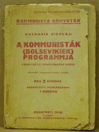 Bucharin Nikoláj: A kommunisták (bolsevikiek) programja