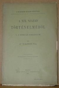 Wolfner Pál: A XIX. század történelméből