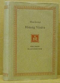 Thackeray: Hiúság Vására