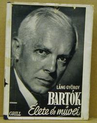 Láng György: Bartók élete és művei