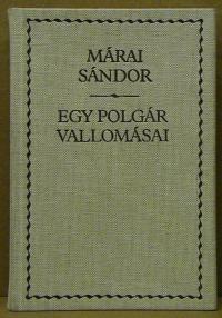 Márai Sándor: Egy polgár vallomásai