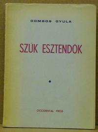 Gombos Gyula: Szűk esztendők