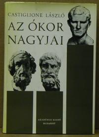 Castiglione László: Az ókor nagyjai