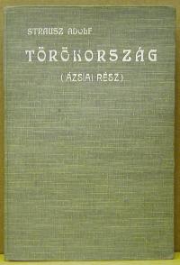 Strausz Adolf: Törökország (Ázsiai rész)