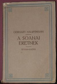 Gerhart Hauptmann: A soanai eretnek