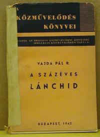 Vajda Pál: A százéves Lánchid