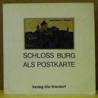 Dirk Soechting: Schloss burg als postkarte