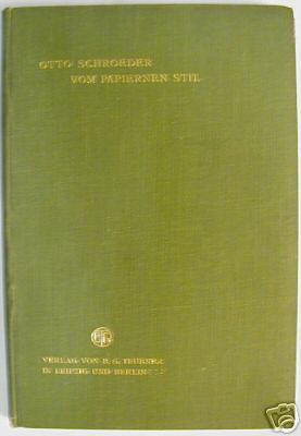 Otto Schroeder: VOM PAPIERNEN STIL