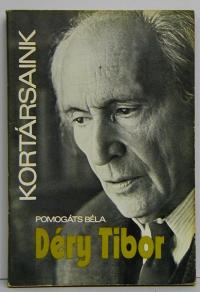 Pomogáts Béla: Déry Tibor