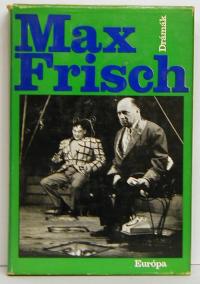 Max Frisch: Drámák