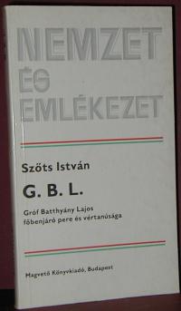 Szőts István: Gróf Batthyány Lajos főbenjáró pere és vértanúsága