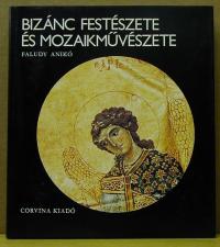 Faludy anikó: Bizánc festészete és mozaikművészete