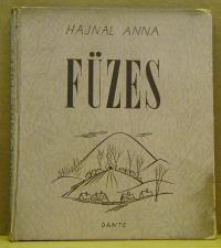Hajnal Anna: Füzes