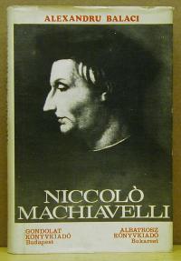 Alexandru Balaci: Niccoló Machiavelli