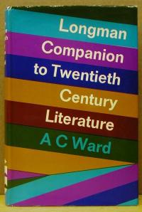A. C. Ward: Longman companion to twentieth century literature