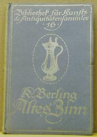 Karl Berling: Altes Zinn