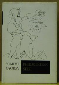 Somlyó György: Philoktétész sebe