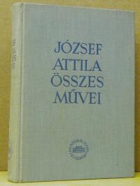 József Attila: Versek. 1929-1937. Zsengék, töredékek, rögtönzések