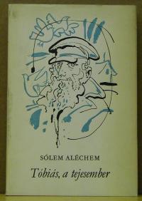 Sólem Aléchem: Tóbiás, a tejesember
