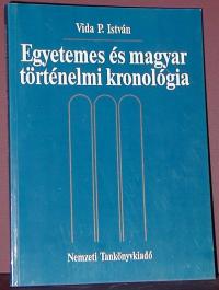 Vida P. István: Egyetemes és magyar történelmi kronológia