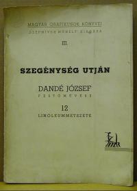 Dandé József: Szegénység utján