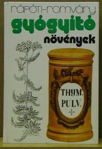 Rápóti Jenő - Romváry Vilmos: Gygógyító növények