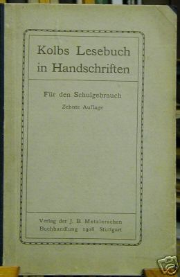 Kolbs Lesebuch in Handschriften