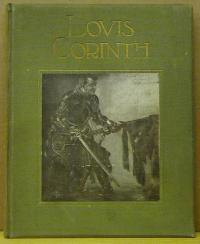 LOUIS CORINTH VON RUDOLF KLEIN MIT ZWEI VIERFARBENTAFELN, EINER TONDRUCKTAFEL UND VIERUNDVIERZIG ORIGINAL-REPRODUKTIONEN