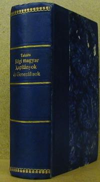 Takáts Sándor: Régi magyar kapitányok és generálisok