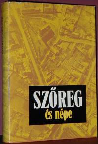 Hegyi András: Szőreg és népe (tanulmányok)