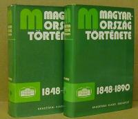Kovács Endre (főszerkesztő): Magyarország története tíz kötetben. 1848-1890. I-II. köt