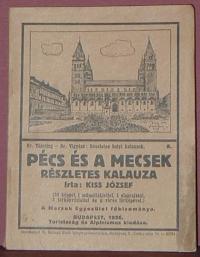 Kiss József: Pécs és a Mecsek részletes kalauza