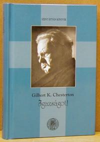 Chesterton, Gilbert: Igazságot