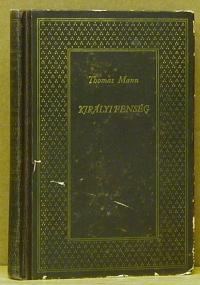 Mann, Thomas: Királyi fenség