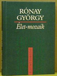 Rónay György: Élet-mozaik