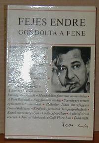 Fejes Endre: Gondolta a fene