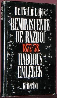 Fialla Lajos: Reminiscente de razboi 1877/78 - Háborús Emlékek 1877/78