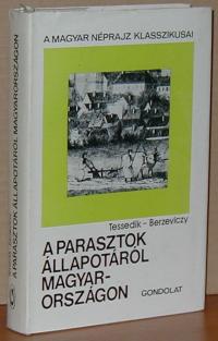 Tessedik Sámuel-Berzeviczy Gergely: A parasztok állapotáról Magyarországon