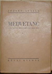 József Attila: Medevetánc. Válogatott versek. 1922-1934