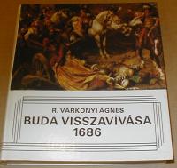 R. Várkonyi Ágnes: Buda visszavívása, 1686