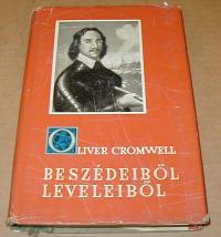 Iliver Cromwell: Beszédeiből, leveleiből