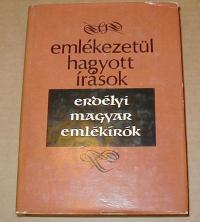 Veress Dániel ( összeállító): Erdélyi magyar emlékírók