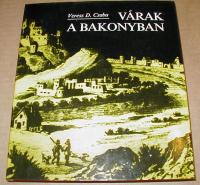 Veress D. Csaba: Várak a Bakonyban