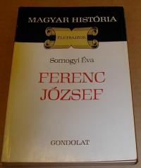 Somogyi Éva: Ferenc József