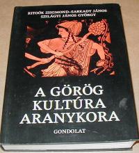 Ritoók-Sarkady-Szilágyi: A görög kultúra aranykora